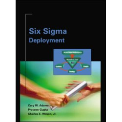 Six Sigma Deployment Six Sigma Deployment