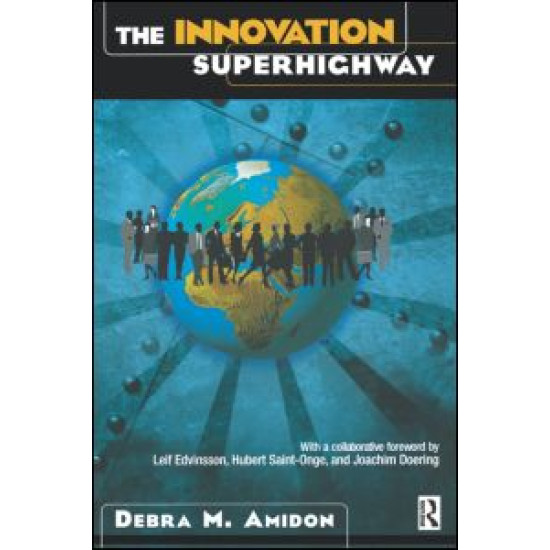 The Innovation SuperHighway The Innovation SuperHighway