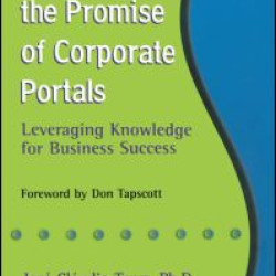 Realizing the Promise of Corporate Portals Realizing the Promise of Corporate Portals