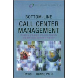 Bottom-Line Call Center Management