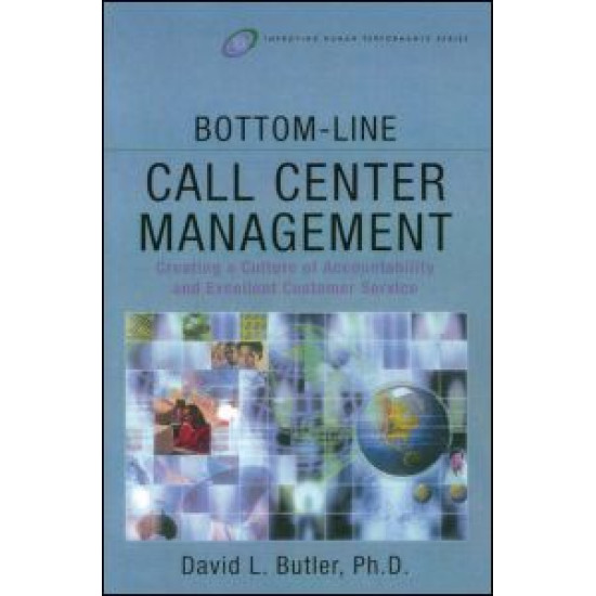 Bottom-Line Call Center Management Bottom-Line Call Center Management