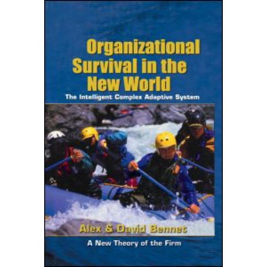 Organizational Survival in the New World Organizational Survival in the New World