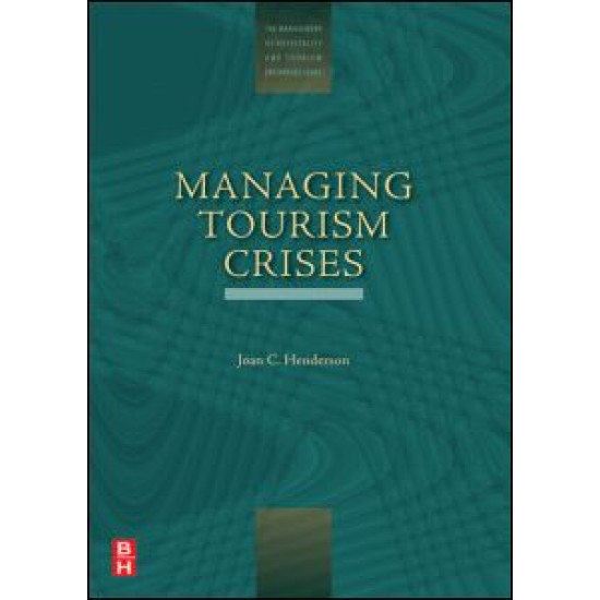 Managing Tourism Crises Managing Tourism Crises