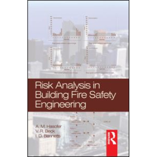 Risk Analysis in Building Fire Safety Engineering Risk Analysis in Building Fire Safety Engineering