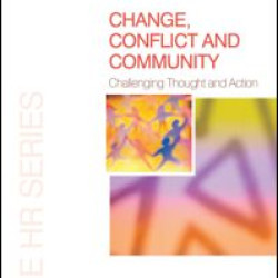 Change, Conflict and Community Change, Conflict and Community