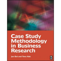 Case Study Methodology in Business Research