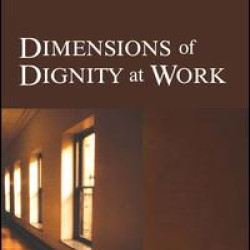 Dimensions of Dignity at Work Dimensions of Dignity at Work