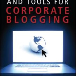 Strategies and Tools for Corporate Blogging Strategies and Tools for Corporate Blogging