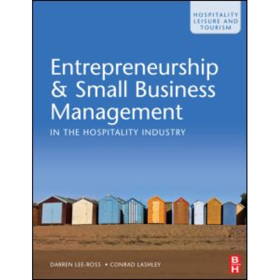 Entrepreneurship & Small Business Management in the Hospitality Industry Entrepreneurship & Small Business Management in the Hospitality Industry