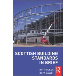 Scottish Building Standards in Brief Scottish Building Standards in Brief