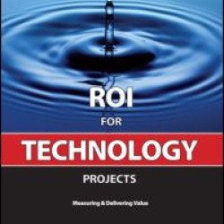 ROI for Technology Projects ROI for Technology Projects