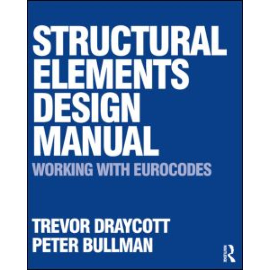 Structural Elements Design Manual: Working with Eurocodes Structural Elements Design Manual: Working with Eurocodes