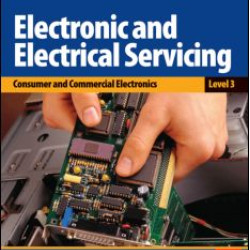 Electronic and Electrical Servicing - Level 3, 2nd ed