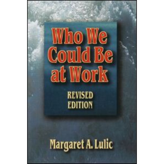 Who We Could Be at Work