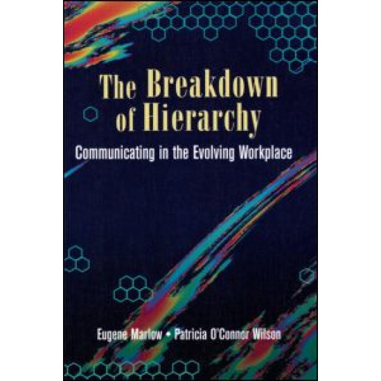 The Breakdown of Hierarchy The Breakdown of Hierarchy
