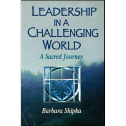Leadership in a Challenging World Leadership in a Challenging World