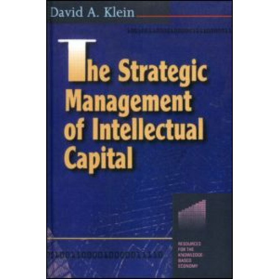 The Strategic Management of Intellectual Capital The Strategic Management of Intellectual Capital