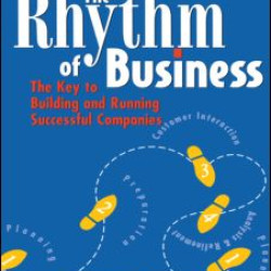 The Rhythm of Business The Rhythm of Business