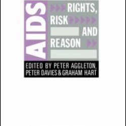 AIDS: Rights, Risk and Reason AIDS: Rights, Risk and Reason