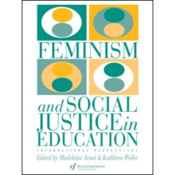 Feminism And Social Justice In Education Feminism And Social Justice In Education