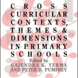 Cross Curricular Contexts, Themes And Dimensions In Primary Schools