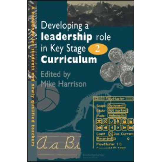 Developing A Leadership Role Within The Key Stage 2 Curriculum