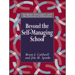 Beyond the Self-Managing School Beyond the Self-Managing School