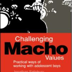 Challenging Macho Values