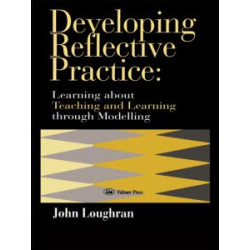 Developing Reflective Practice Developing Reflective Practice