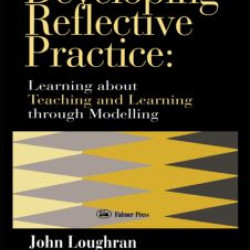 Developing Reflective Practice Developing Reflective Practice
