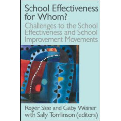 School Effectiveness for Whom?