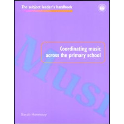 Coordinating Music Across The Primary School Coordinating Music Across The Primary School