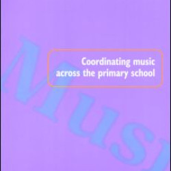 Coordinating Music Across The Primary School