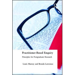 Practitioner-Based Enquiry Practitioner-Based Enquiry
