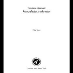 The Drama Classroom The Drama Classroom