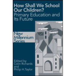 How Shall We School Our Children?