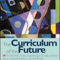 The Curriculum of the Future The Curriculum of the Future