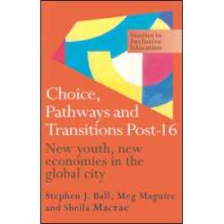 Choice, Pathways and Transitions Post-16