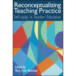 Reconceptualizing Teaching Practice Reconceptualizing Teaching Practice