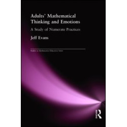 Adults' Mathematical Thinking and Emotions Adults' Mathematical Thinking and Emotions
