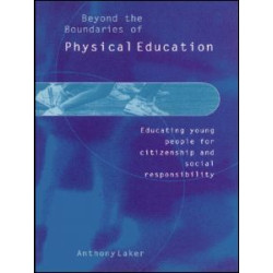 Beyond the Boundaries of Physical Education Beyond the Boundaries of Physical Education