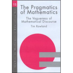 The Pragmatics of Mathematics Education The Pragmatics of Mathematics Education