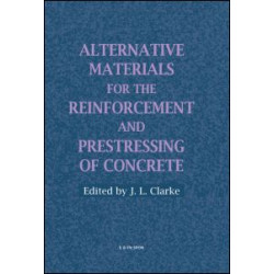 Alternative Materials for the Reinforcement and Prestressing of Concrete Alternative Materials for the Reinforcement and Prestressing of Concrete