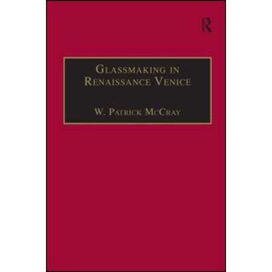 Glassmaking in Renaissance Venice
