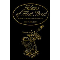 Adams of Fleet Street, Instrument Makers to King George III Adams of Fleet Street, Instrument Makers to King George III