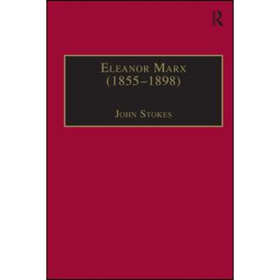 Eleanor Marx (1855–1898) Eleanor Marx (1855–1898)