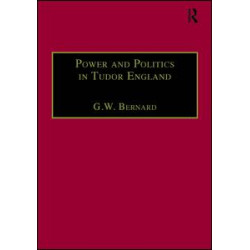 Power and Politics in Tudor England