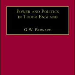 Power and Politics in Tudor England