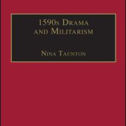 1590s Drama and Militarism