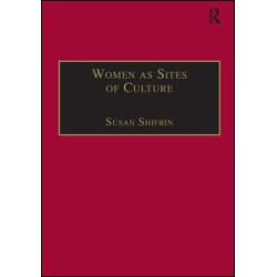 Women as Sites of Culture Women as Sites of Culture